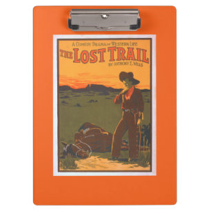 The Lost Trail - Comedy Drama Western Life Clipboard