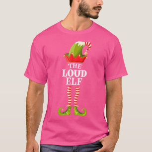 The Loud Elf   Christmas Group Matching Family T-Shirt