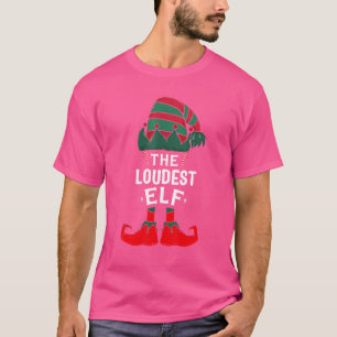 The Loudest Elf Christmas Matching Family Group Co T-Shirt