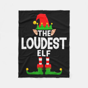 The Loudest Elf Family Christmas Pajama Party  Fleece Blanket