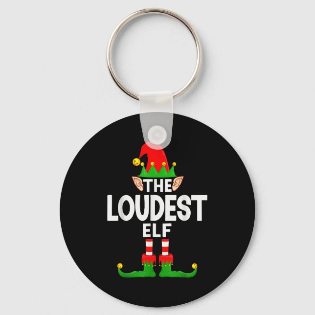 The Loudest Elf Family Christmas Pajama Party  Key Ring (Front)