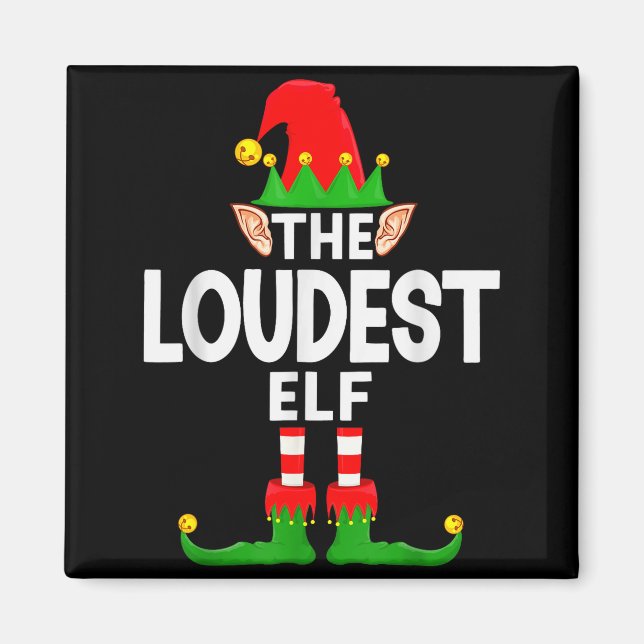 The Loudest Elf Family Christmas Pajama Party  Magnet (Front)