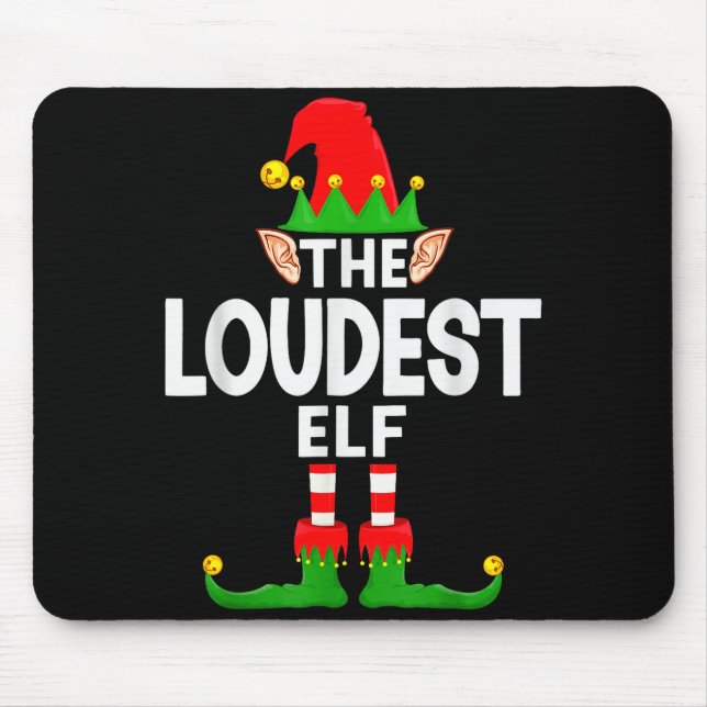 The Loudest Elf Family Christmas Pajama Party  Mouse Mat (Front)