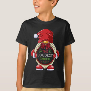 The Loudest Gnome Matching Family Group Christmas T-Shirt