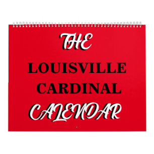 The Louisville Cardinal Calendar