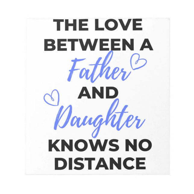 The Love Between A Father And Daughter Black Notepad (Front)