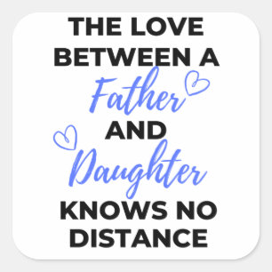 The Love Between A Father And Daughter Black Square Sticker