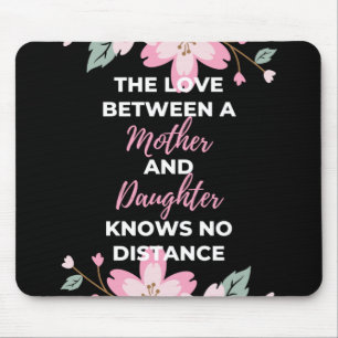 The Love Between A Mother And Daughter Knows Mouse Mat