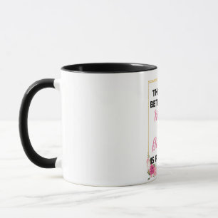 The Love Between A Mother & Daughter Is Forever bl Mug