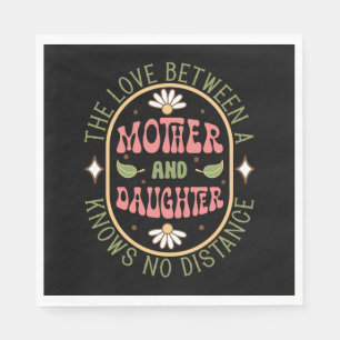 The Love Between Mother And Daughter Napkin