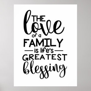 The Love of a Family is Life's Greatest Blessing Poster