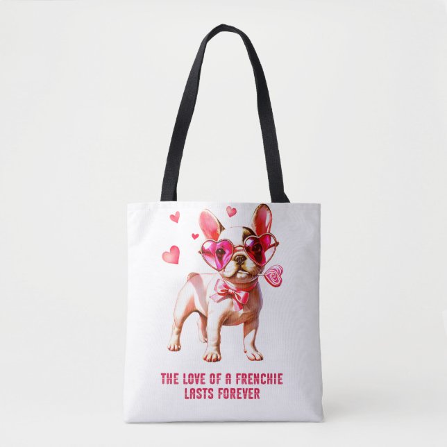 The love of a Frenchie lasts forever Tote Bag (Front)
