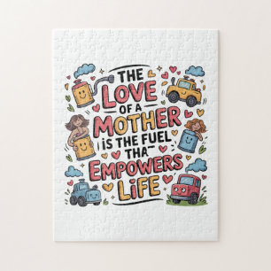The Love Of A Mother Is The Fuel Empowers Life Jigsaw Puzzle