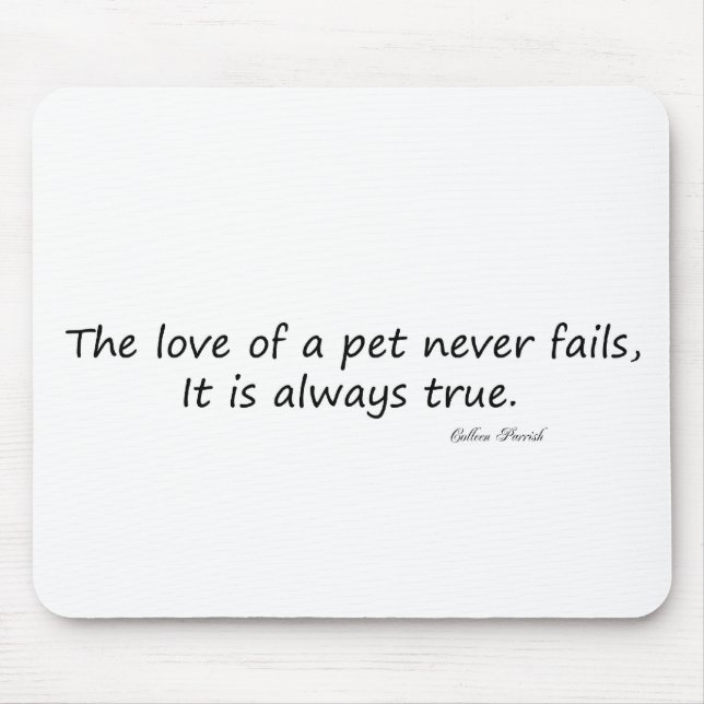 The Love of a Pet (words only) Mouse Mat (Front)