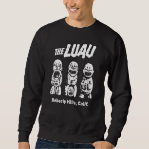 The Luau V2 Beverly Hills Ca Vintage Unisex Sweatshirt