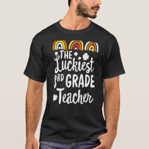 The Luckiest First 3rd Grade Teacher St Patrick's  T-Shirt