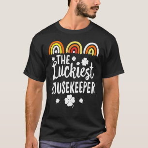 The Luckiest Housekeeper St Patrick S Day Lucky Ir T-Shirt