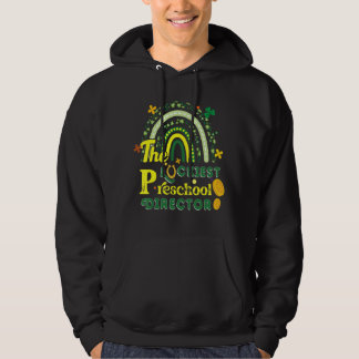 The Luckiest Preschool Director St. Patrick's Day Hoodie