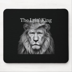 The Lyin King Funny Anti-trump 2025 Lion Lovers Mouse Mat
