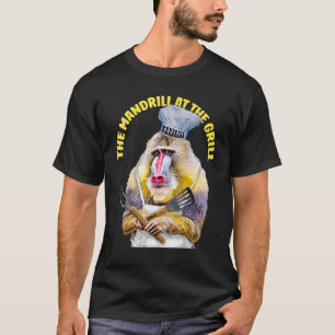 The Madrill At The Grill A   Monkey Grilling T-Shirt