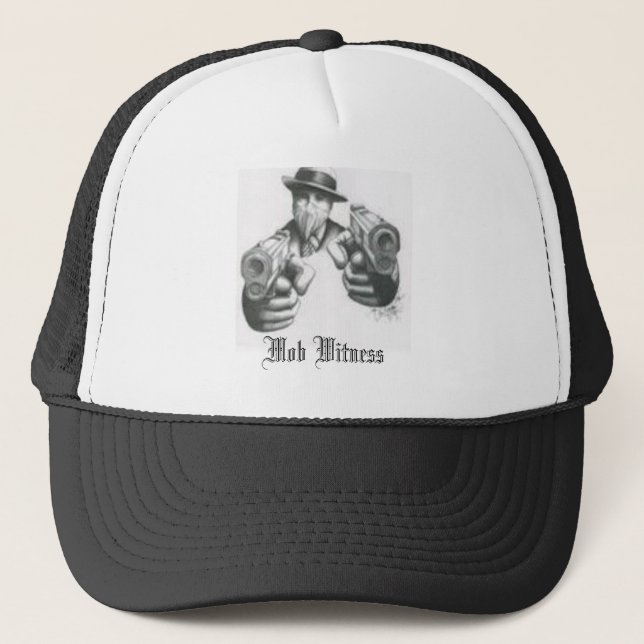 the mafia, Mob Witness Trucker Hat (Front)