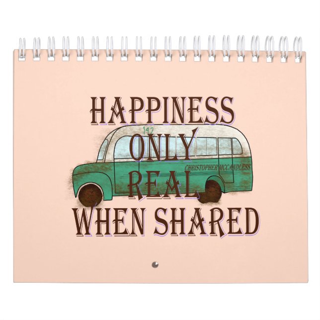 The Magic Bus: Happiness Only Real When Shared -  Calendar (Cover)