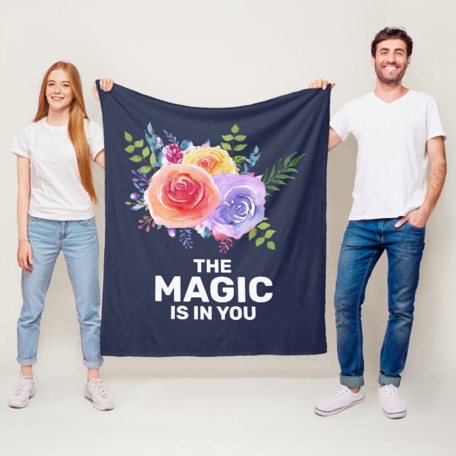 The Magic is in you Inspirational Floral Design Fleece Blanket (In Situ)