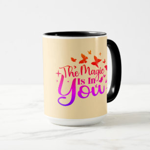 "The Magic is in You" Personalised Mug