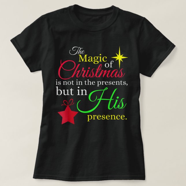 THE MAGIC OF CHRISTMAS Christian Jesus Birth T-Shirt (Design Front)