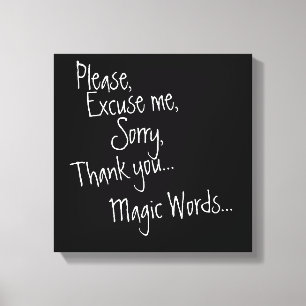 the magic words canvas print