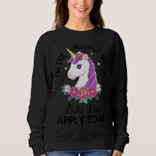 The Magical Sister Rules Don't Apply To Me Sibling Sweatshirt