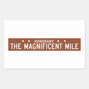 The Magnificent Mile, Chicago, IL Street Sign Rectangular Sticker
