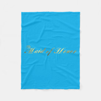 The Maid Of Honour Wedding Party Gifts Fleece Blanket