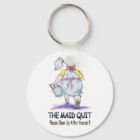 The Maid Quit