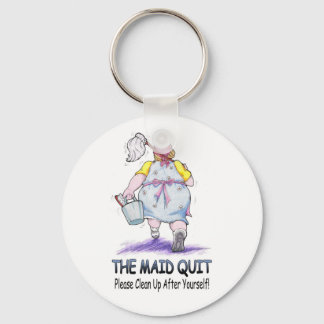 The Maid Quit Key Ring