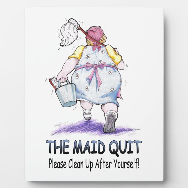 The Maid Quit Plaque (Front)
