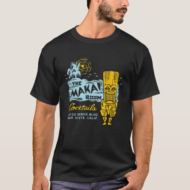 The Makai Room Los Angeles CA Vintage Tiki Bar Fun T-Shirt (Front)