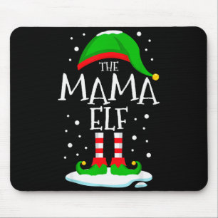 The Mama Elf Christmas Family Matching Xmas Mom Gr Mouse Mat