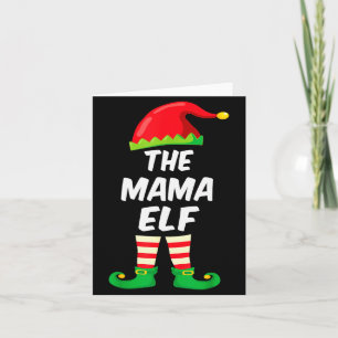 The Mama Elf Family Matching Funny Christmas Costu Card