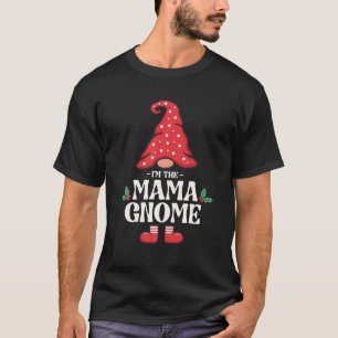 The Mama Gnome Funny Family Matching Group T-Shirt
