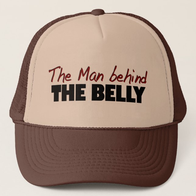 The Man Behind The Belly Trucker Hat (Front)