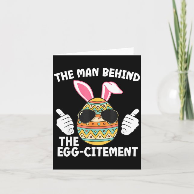 The Man Behind The Egg-citement Easter Dad Card (Front)