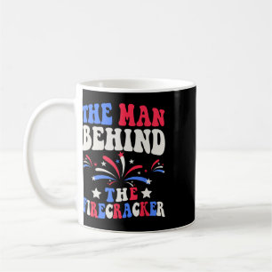 The Man Behind The Firecracker 4th Of July Gender  Coffee Mug