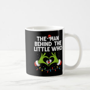 The Man Behind The Little Who Christmas Pregnancy  Coffee Mug