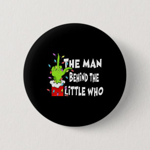 The Man Behind The Little Who Shirt Christmas Preg 6 Cm Round Badge