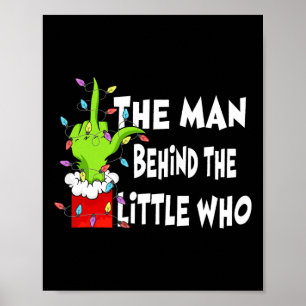 The Man Behind The Little Who Shirt Christmas Preg Poster