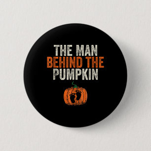 The Man Behind The Pumpkin Halloween Pregnancy Ann 6 Cm Round Badge