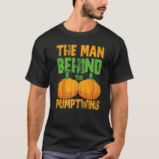 The Man Behind The Pumptwins Halloween Pregnancy a T-Shirt