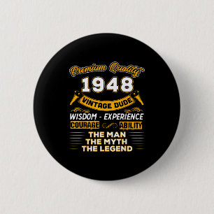 The Man Myth Legend 1948 78th Birthday Gift 78 Yea 6 Cm Round Badge