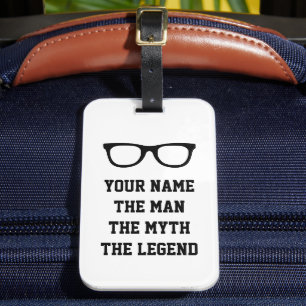 The man myth legend black spectacles frame luggage tag